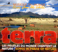 Terra Les peuples du monde
                chantent la nature